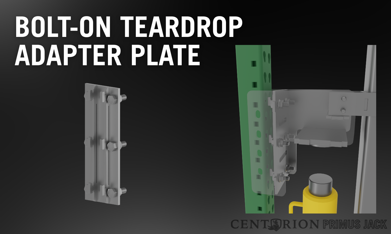 Centurion™ Primus Jack | Bolt-On Adapter Plates
Bolt to the jack head and align with teardrop holes for tool-free use, or remove for direct bolting or side-pin attachment to other upright styles.